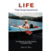 Life - That Great Adventure!
