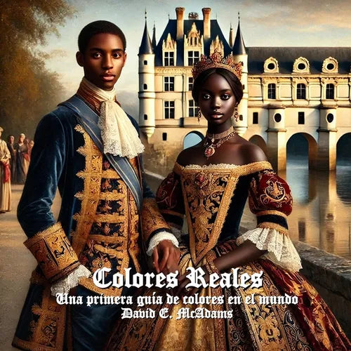 Colores Reales: Una primera guía de colores en el mundo - Paperback