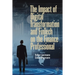 The Impact of Digital Transformation and Fintech on the Finance Professional