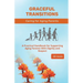 Graceful Transitions: Navigating the Journey With Aging Parents