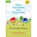 After the Boxes Are Unpacked: Moving on After Moving in