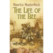 The Life of the Bee