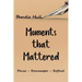 Moments that Mattered