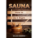 Sauna - How to Do it Right