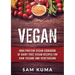 Vegan: High Protein Vegan Cookbook of Dairy Free Vegan Recipes for Raw Vegans and Vegetarians
