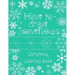 How to Draw Snowflakes, Christmas Coloring Book: Easy, Fun, and Relaxing High-quality Designs for adults and kids of all ages