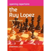 Opening Repertoire The Ruy Lopez