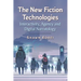 The New Fiction Technologies: Interactivity, Agency and Digital Narratology