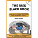 The Risk Black Book: What They Still Do Not Teach You at Banks and Business Schools