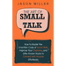 The Art of Small Talk: How to Master the Unwritten Code of Social Skills, Improve Your Charisma, and Little-Known Hacks to Connect with Anyone Effortl