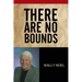 There Are No Bounds