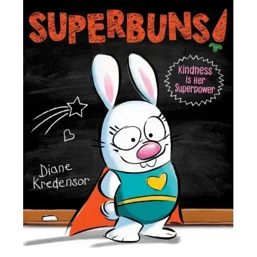Superbuns!: Kindness Is Her Superpower