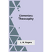 Elementary Theosophy