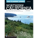 100 Classic Hikes: Northern California: Sierra Nevada, Cascades, Klamath Mountains, North Coast and Wine Country, San Francisco Bay Area