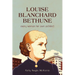 Louise Blanchard Bethune: Every Woman Her Own Architect