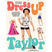 Dress Up Taylor: A Taylor Swift Paper Doll Book Featuring Her Iconic Eras