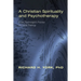 A Christian Spirituality and Psychotherapy: A Gay Psychologist's Practice of Clinical Theology