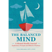The Balanced Mind: A Mental Health Journal: Exploratory Prompts and Effective Practices