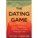 How To Get A Date Worth Keeping: The Dating Game - Learn The Ropes To Finding The Right Person For You