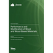 Performance and Modification of Wood and Wood-Based Materials