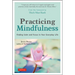 Practicing Mindfulness: Finding Calm and Focus in Your Everyday Life