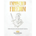 Empowered for Freedom Inner Healing and Deliverance Manual: Inner Healing and Deliverance Manual: Inner Healing and Deliverance Manual