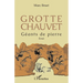 Grotte Chauvet: Géants de pierre Essai