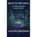 Back To The Well: An Argentinian Ghost Story