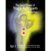 The Secret Power of Yoga Adityam: The detailed description of lost Ancient Practices that expedite the process of Enlightenment in the 21st Century