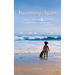 Becoming Again