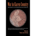 War in Karen Country: Armed Struggle for a Free and Independent Karen State in Southeast Asia