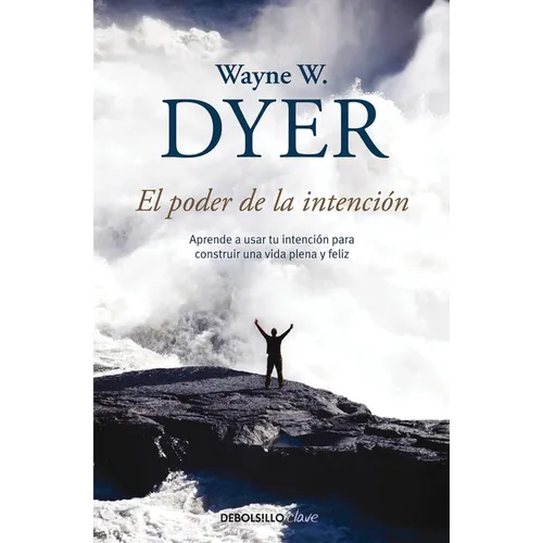 El Poder de la Intencion / The Power of Intention