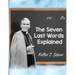 The Seven Last Words Explained