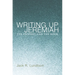 Writing Up Jeremiah