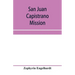 San Juan Capistrano mission