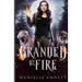 Branded by Fire