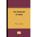 The Sociology of Work