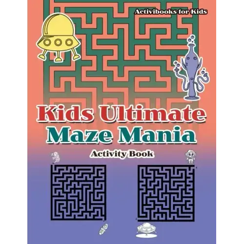Kids Ultimate Maze Mania Activity Book