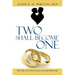 Two Shall Become One: Basic Tips on the Road Towards a Successful Relationship