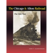 The Chicago & Alton Railroad: The Only Way