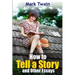 How to Tell a Story and Other Essays