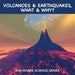Volcanoes & Earthquakes, What & Why?: 2nd Grade Science Series