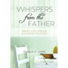 Whispers from the Father