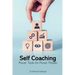 Self-Coaching. Power Tools for Power People