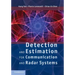 Detection and Estimation for Communication and Radar Systems