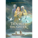 Trouble's Daughter: The Story of Susanna Hutchinson, Indian Captive