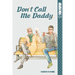 Don't Call Me Daddy