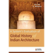 A System's Evaluation of Global History of Indian Architecture