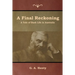 A Final Reckoning: A Tale of Bush Life in Australia