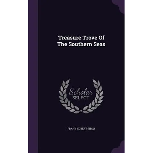 Treasure Trove Of The Southern Seas